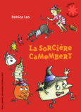 Couverture La sorcière Camembert ()