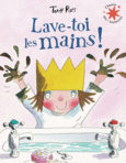 Couverture Lave-toi les mains ! ()