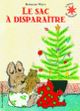 Couverture Le sac à disparaître (Rosemary Wells)