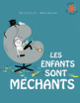 Couverture Les enfants sont méchants (Vincent Cuvellier)