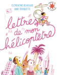 Couverture Lettres de mon hélicoptêtre ()
