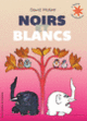 Couverture Noirs et blancs (David McKee)
