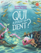 Couverture Qui a perdu sa dent ? (Michelle Robinson)
