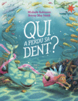 Couverture Qui a perdu sa dent ? ()