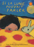 Couverture Si la lune pouvait parler ()
