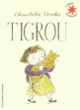 Couverture Tigrou (Charlotte Voake)