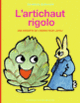 Couverture L'artichaut rigolo (Bénédicte Guettier)