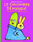 Couverture Le concombre démasqué ()