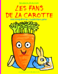 Couverture Les fans de la carotte ()