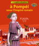 Couverture À Pompéi sous l'Empire romain (Sandrine Mirza)