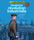 Couverture Pendant la révolution industrielle ()