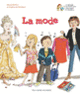 Couverture La mode (Alexia Delrieu,Sophie de Menthon)