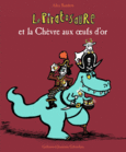 Couverture Le Piratosaure et la Chèvre aux œufs d'or ()