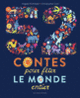 Couverture 52 contes pour fêter le monde entier (Angela McAllister)