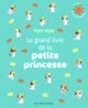 Couverture Le grand livre de la petite princesse (Tony Ross)