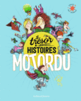 Couverture Le trésor des histoires - Motordu ()