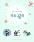 Couverture 3 histoires de neige ()