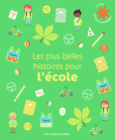 Couverture Les plus belles histoires pour l'école ()
