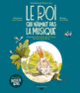 Couverture Le roi qui n'aimait pas la musique (Mathieu Laine)