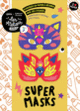 Couverture Super masks (Collectif(s) Collectif(s))
