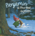 Couverture Benjamin, le Père Noël du jardin ()