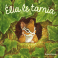 Couverture Élia le tamia ()