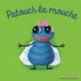 Couverture Patouch la mouche ()