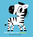 Couverture Petit Zèbre est jaloux ()