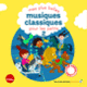 Couverture Mes plus belles musiques classiques pour les petits (Collectif(s) Collectif(s))