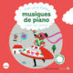 Couverture Mes plus belles musiques de piano pour les petits ()