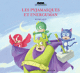 Couverture Les Pyjamasques et Energuman ()