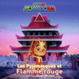 Couverture Les Pyjamasques et Flamme Rouge ()