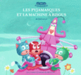 Couverture Les Pyjamasques et la machine à bisous ()