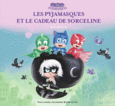 Couverture Les Pyjamasques et le cadeau de Sorceline ()