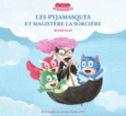 Couverture Les Pyjamasques et Magistère la sorcière ()