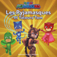 Couverture Les Pyjamasques et Tatouro'Tom ()