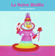 Couverture La reine Blabla ()