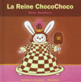 Couverture La Reine ChocoChoco ()