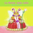 Couverture La Reine Jolie Jolie ()