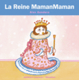 Couverture La Reine MamanMaman ()