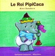 Couverture Le Roi PipiCaca ()