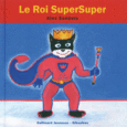 Couverture Le roi SuperSuper ()