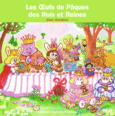 Couverture Les Œufs de Pâques des Rois et Reines ()