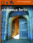 Couverture Le temps des châteaux forts ()