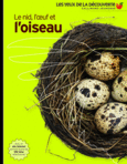 Couverture Le nid, l'œuf et l'oiseau ()