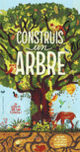 Couverture Construis un arbre (Philippa Forrester)