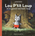 Couverture Lou P'tit Loup et le grand méchant loup ()