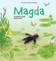 Couverture Magda – Le petit monde de la mare (Anne Sibran)