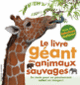 Couverture Le livre géant des animaux sauvages (Mary Greenwood)