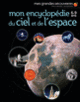 Couverture Mon encyclopédie 6-9 ans du ciel et de l'espace (Collectif(s) Collectif(s))